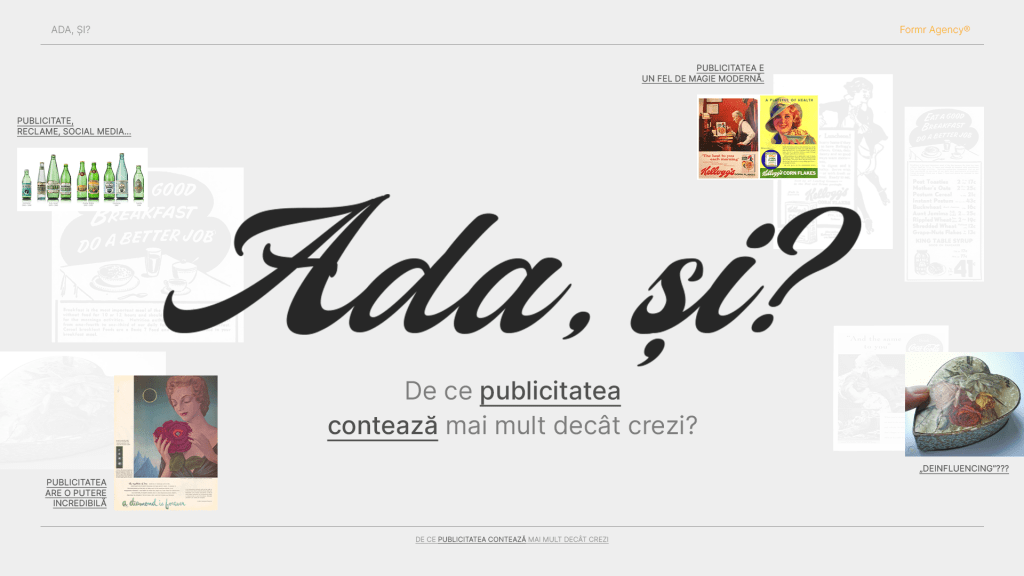 Ada, și? De ce publicitatea contează mai mult decât&nbsp;crezi