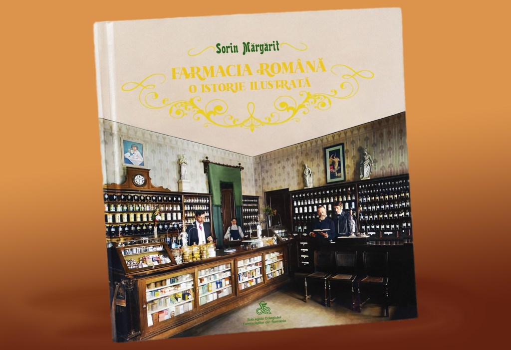 De la leacuri la medicamente. Sorin Mărgărit a realizat o istorie ilustrată a farmaciei române | Recenzie